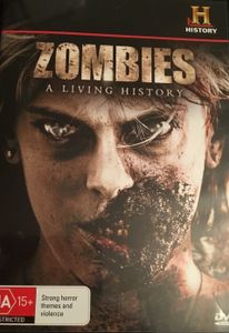 Zombies A Living History