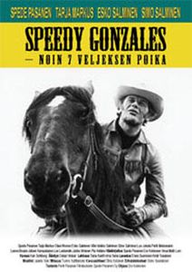 Speedy Gonzales – Noin 7 Veljeksen Poika