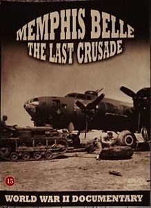 Memphis Belle: The Last Crusade