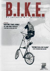 B.I.K.E. Be Inclusive Kill Exclusivity