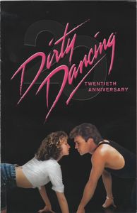 Dirty Dancing: Twentieth Anniversary
