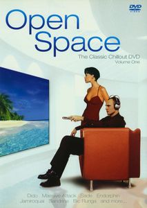 Open Space: The Classic Chillout DVD Volume One