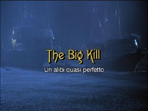 The Big Kill