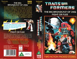 Transformers - The Big Broadcast Of 2006 / Fight Or Flee