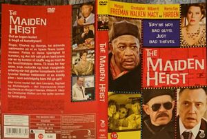 The Maiden Heist