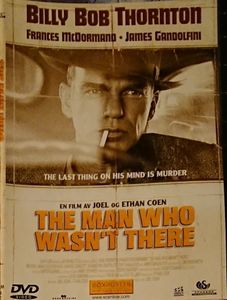 The Man Who Wasn't There