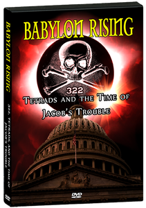 Babylon Rising: 322 Tetrads and the Time of Jacob's Trouble