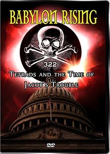 Babylon Rising: 322 Tetrads and the Time of Jacob's Trouble