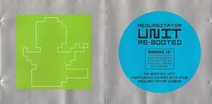 Regurgitator: Unit Re-Booted