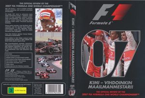 The Official Review Of The 2007 FIA Formula One World Championship: Kimi - Vihdoinkin Maailmanmester!