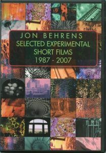 Jon Behrens Selected Experimental Short Films 1987-2007