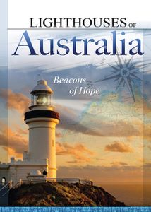 Lighthouses Of Australia: Beacons Of Hope