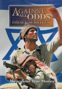 Against All Odds Israel Survives