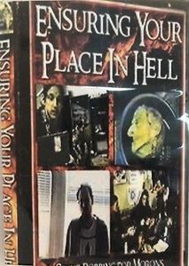 Ensuring Your Place in Hell