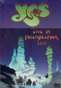 Yes: Live in Philadelphia 1979