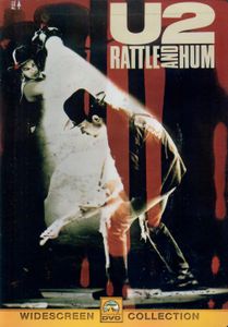 U2: Rattle And Hum