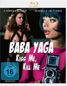 Baba Yaga: Kill Me, Kiss Me
