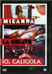 Miranda / La Chiave / Io, Caligola