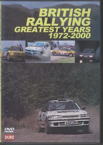 British Rallying: The Greatest Years 1972 - 2000