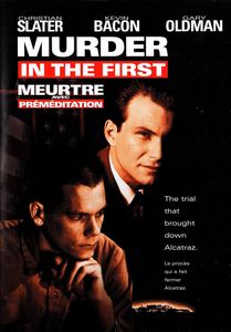 Murder in the First (Meuetre Avec Premeditation)