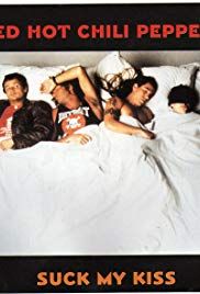Red Hot Chili Peppers: Suck My Kiss