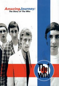 Amazing Journey: The Story of The Who