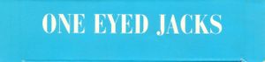 One Eyed Jacks