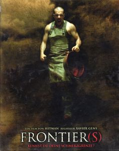 Frontier(s) - Kennst Du Deine Schmerzgrenze?