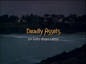 Deadly Assets