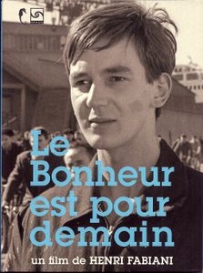 Le Bonheur Est Pour Demain