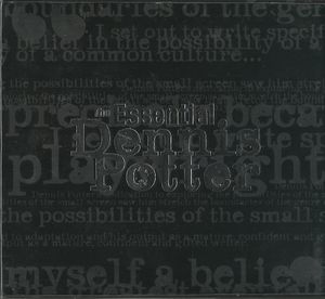 The Essential Dennis Potter