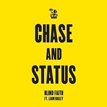 Chase & Status: Blind Faith
