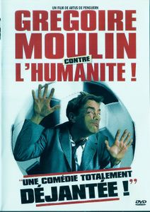 Grégoire Moulin Contre L'Humanité !