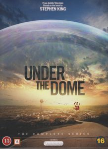 Under The Dome: The Complete Series.