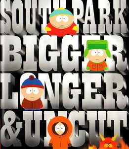 South Park: Bigger, Longer & Uncut