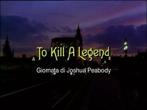 To Kill A Legend