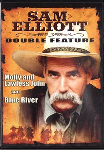 Sam Elliot Double Feature: Molly and Lawless John / Blue River