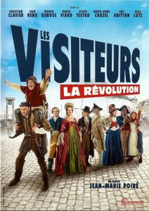 Les Visiteurs : La Révolution