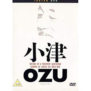 Yasujiro Ozu Volume Two: Record of A Tenement Gentleman / Flavour Of Green Tea Over Rice