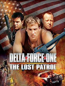 Delta Force One The Lost Patrol