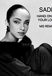 Sade: Hang On To Your Love