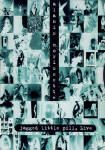 Alanis Morissette: Jagged Little Pill - Live