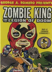 Zombie King And The Legion Of Doom
