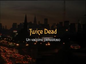 Twice Dead