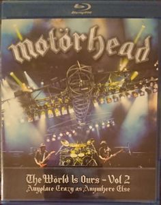Motörhead: The Wörld Is Ours - Vol 2 (Anyplace Crazy As Anywhere Else)