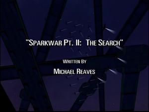 Sparkwar Part 2: The Search