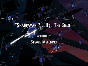 Sparkwar Part 3: The Siege