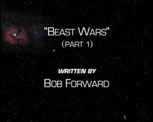 Beast Wars Part One