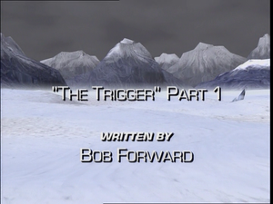 The Trigger Part One