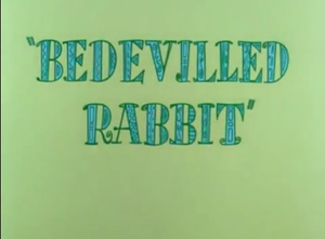 Bedevilled Rabbit